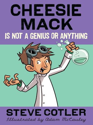 cover image of Cheesie Mack Is Not a Genius or Anything